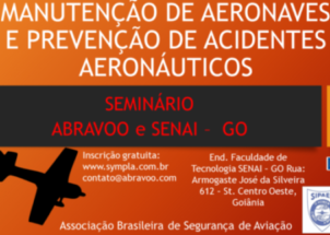 ABRAVOO promove Seminário de Manutenção de Aeronaves e Prevenção de Acidentes Aeronáuticos