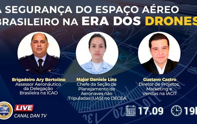 Webinar”A Segurança do Espaço Aéreo Brasileiro na Era dos Drones”-DAN TV